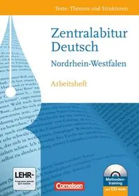 Brenner / Schurf / Gierlich |  Texte, Themen und Strukturen: Zentralabitur Nordrhein-Westfalen. Arbeitsheft zur Abiturvorbereitung mit CD-ROM | Buch |  Sack Fachmedien