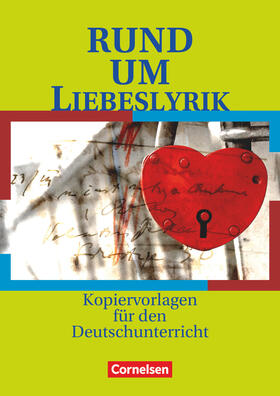 Wellmann / Engels / Fenske |  Rund um Liebeslyrik | Buch |  Sack Fachmedien