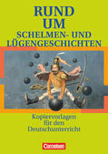 Wellmann / Schappert / Fenske |  Rund um Schelmen- und Lügengeschichten | Buch |  Sack Fachmedien