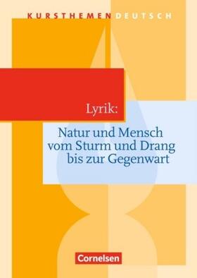 Lindenhahn / Schurf / Merkel |  Kursthemen Deutsch. Lyrik: Natur und Mensch | Buch |  Sack Fachmedien