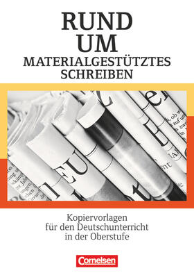 Ellerich / Rühle / Gebhard |  Rund um materialgestütztes Schreiben | Buch |  Sack Fachmedien