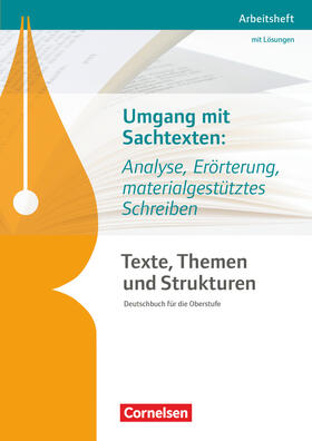 Sackmann / Wagener / Schönenborn |  Texte, Themen und Strukturen. Umgang mit Sachtexten: Analyse, Erörterung, materialgestütztes Schreiben | Buch |  Sack Fachmedien