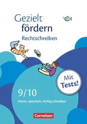 Schulte-Bunert / Robben | Gezielt fördern 9./10. Schuljahr. Rechtschreiben | Buch | 978-3-464-62611-5 | sack.de