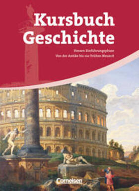 Hinrichs / Hofacker / Jäger | Kursbuch Geschichte. Einführungsphase. Schülerband. Hessen | Buch | 978-3-464-64292-4 | sack.de
