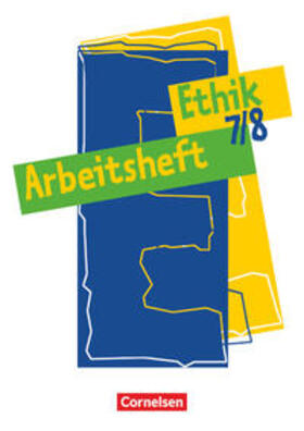 Denzin / Henke | Ethik 7./8. Arbeitsheft | Buch | 978-3-464-64700-4 | sack.de