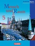 Hartl / Meier / Rudyk |  Mensch und Raum - Geographie Realschule Bayern - Bisherige Ausgabe / 5. Jahrgangsstufe - Schülerbuch | Buch |  Sack Fachmedien