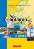 Berger / Fischer |  Wir orientieren uns in der Welt 2. Arbeitsheft. Wir orientieren uns in Europa | Buch |  Sack Fachmedien