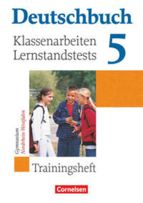 Brenner / Schurf / Gierlich |  Deutschbuch Gymnasium 5. Schuljahr. Klassenarbeitstrainer mit Lösungen. Nordrhein-Westfalen | Buch |  Sack Fachmedien
