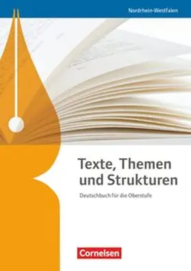 Brenner / Schneider / Schurf |  Texte, Themen und Strukturen. Schülerbuch Nordrhein-Westfalen | Buch |  Sack Fachmedien