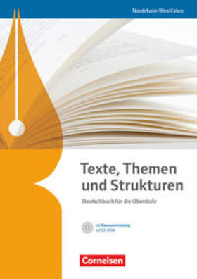 Brenner / Schneider / Schurf |  Texte, Themen und Strukturen. Schülerbuch mit Klausurentraining auf CD-ROM. Nordrhein-Westfalen | Buch |  Sack Fachmedien