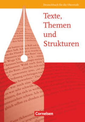 Brenner / Schurf / Cornelissen |  Texte, Themen und Strukturen. Schülerbuch. Allgemeine Ausgabe | Buch |  Sack Fachmedien