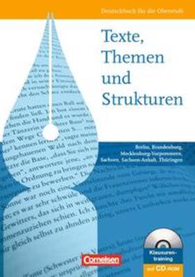 Kauffeldt / Fingerhut / Grunow |  Texte, Themen und Strukturen: Schülerbuch. Östliche Bundesländer und Berlin | Buch |  Sack Fachmedien
