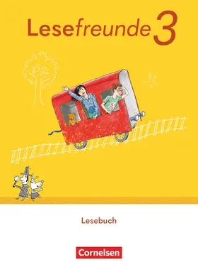  Lesefreunde 3. Schuljahr. Lesebuch mit Lernentwicklungsheft.- Östliche Bundesländer und Berlin | Buch |  Sack Fachmedien