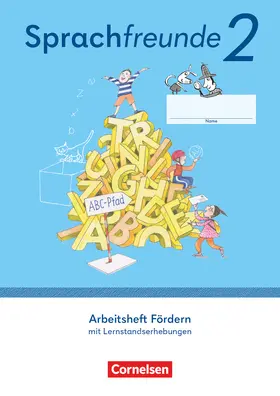 Junghänel / Kelch / Knöfler |  Sprachfreunde 2. Schuljahr. Arbeitsheft Fördern - Östliche Bundesländer und Berlin | Buch |  Sack Fachmedien