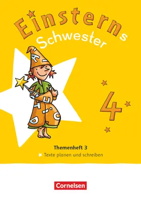  Einsterns Schwester 4. Schuljahr. Themenheft 3 - Texte verfassen - Leihmaterial | Buch |  Sack Fachmedien