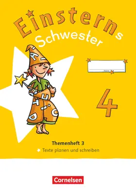 Einsterns Schwester 4. Schuljahr. Themenheft 3 - Texte verfassen - Verbrauchsmaterial | Buch | 978-3-464-80355-4 | www.sack.de