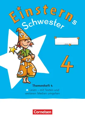  Einsterns Schwester 4. Schuljahr. Themenheft 4 - Lesen - Verbrauchsmaterial | Buch |  Sack Fachmedien
