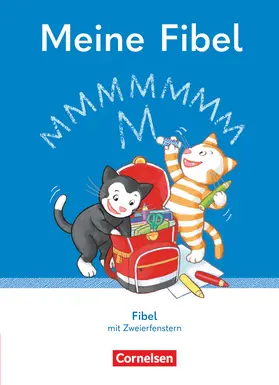 Förster / Haugwitz / Lemke |  Meine Fibel 1. Schuljahr. Fibel mit Zweierfenster | Buch |  Sack Fachmedien