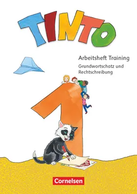  Tinto 1. Schuljahr. Arbeitsheft Training - Zu den Ausgaben 2018 und 2026 - Grundwortschatz und Rechtschreibung | Buch |  Sack Fachmedien