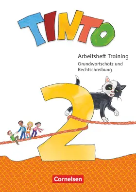 Naumann-Harms |  Tinto Sprachlesebuch 2-4 - 2. Schuljahr - Zu den Ausgaben 2019 und 2026 - Arbeitsheft Training - Grundwortschatz und Rechtschreibung | Buch |  Sack Fachmedien