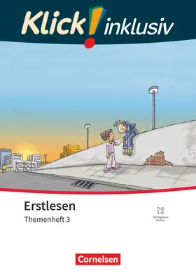  Klick! Erstlesen 1.-4. Schuljahr - Grundschule/Förderschule -Themenhefte für Lernende mit Förderbedarf - Themenheft 3 | Buch |  Sack Fachmedien
