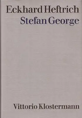 Heftrich |  Stefan George | Buch |  Sack Fachmedien