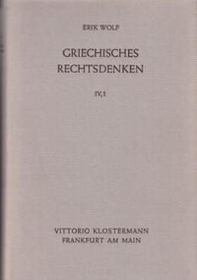 Wolf | Griechisches Rechtsdenken | Buch | 978-3-465-00431-8 | sack.de