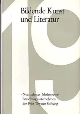 Rasch |  Bildende Kunst und Literatur im 19. Jahrhundert | Buch |  Sack Fachmedien