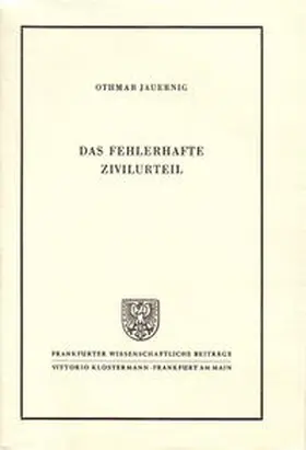 Jauernig | Das fehlerhafte Zivilurteil | Buch | 978-3-465-00603-9 | www.sack.de
