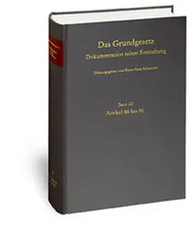 Schneider / Kramer |  Das Grundgesetz. Dokumentation seiner Entstehung / Band 22: Artikel 86 bis 91 | Buch |  Sack Fachmedien