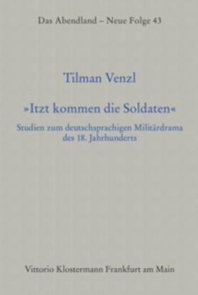 Venzl | "Itzt kommen die Soldaten" | Buch | 978-3-465-00678-7 | sack.de