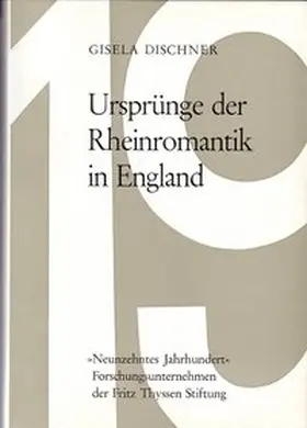 Dischner |  Ursprünge der Rheinromantik in England | Buch |  Sack Fachmedien
