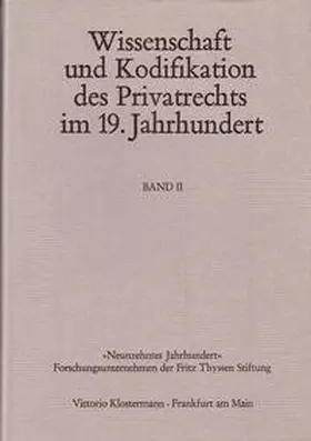 Coing / Wilhelm |  Wissenschaft und Kodifikation des Privatrechts im 19. Jahrhundert | Buch |  Sack Fachmedien