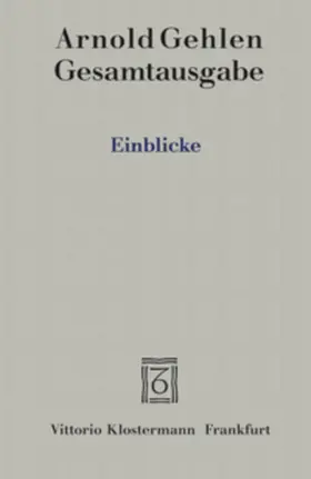 Gehlen / Rehberg |  Gesamtausgabe / Einblicke | Buch |  Sack Fachmedien