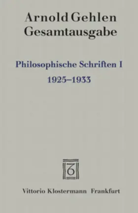 Samson / Gehlen |  Gesamtausgabe / Philosophische Schriften I. | Buch |  Sack Fachmedien