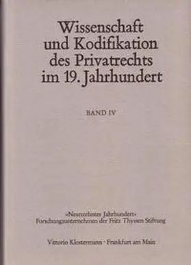 Coing / Wilhelm |  Wissenschaft und Kodifikation des Privatrechts im 19. Jahrhundert | Buch |  Sack Fachmedien