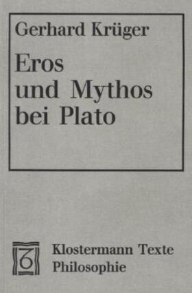 Krüger |  Eros und Mythos bei Plato | Buch |  Sack Fachmedien