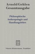 Gehlen / Rehberg |  Gehlen, A: Gesamtausgabe / Philosophische Anthropologie und | Buch |  Sack Fachmedien