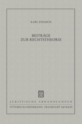 Engisch / Bockelmann / Kaufmann | Beiträge zur Rechtstheorie | Buch | 978-3-465-01621-2 | sack.de