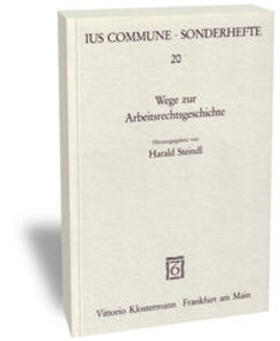 Steindl | Wege zur Arbeitsrechtsgeschichte | Buch | 978-3-465-01630-4 | sack.de
