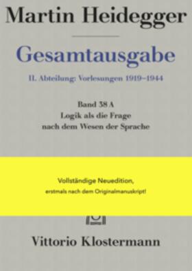 Heidegger / Trawny | Logik als die Frage nach dem Wesen der Sprache | Buch | 978-3-465-01667-0 | sack.de