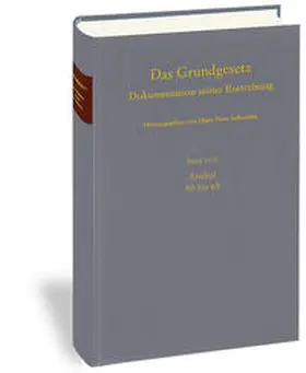 Schneider / Kramer |  Das Grundgesetz. Dokumentation seiner Entstehung / Band 16: Artikel 62 bis 69 Teilband II: Artikel 65 bis 69 und gestrichener Artikel 96 HChE | Buch |  Sack Fachmedien