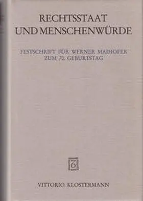 Kaufmann / Mestmäcker / Zacher |  Rechtsstaat und Menschenwürde | Buch |  Sack Fachmedien
