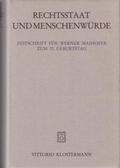 Kaufmann / Mestmäcker / Zacher |  Rechtsstaat und Menschenwürde | Buch |  Sack Fachmedien