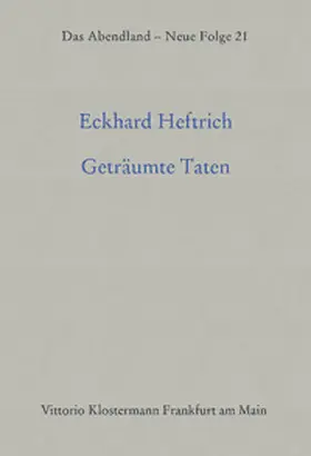 Heftrich |  Geträumte Taten. Joseph und seine Brüder. Über Thomas Mann III | Buch |  Sack Fachmedien