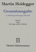 Biemel / Heidegger |  Gesamtausgabe Abt. 2 Vorlesungen Bd. 21. Logik | Buch |  Sack Fachmedien