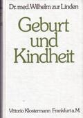 Schönemann / ZurLinden / Krauss |  Geburt und Kindheit | Buch |  Sack Fachmedien