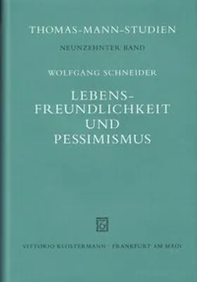 Schneider |  Lebensfreundlichkeit und Pessimismus | Buch |  Sack Fachmedien