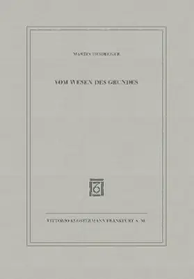Heidegger |  Vom Wesen des Grundes | Buch |  Sack Fachmedien