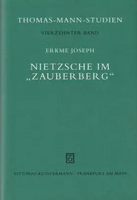 Joseph |  Nietzsche im "Zauberberg" | Buch |  Sack Fachmedien